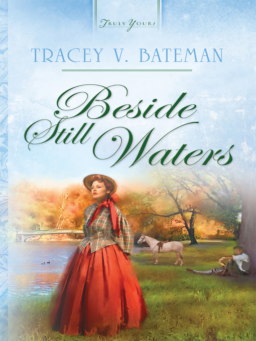 Title details for Beside Still Waters by Tracey V. Bateman - Available
